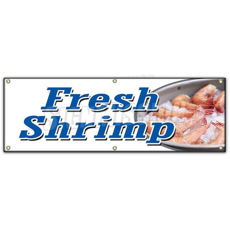 Signmission FRESH SHRIMP BANNER SIGN local caught shrimper cold steamed pound B-72 Fresh Shrimp